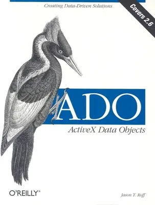 Ado: ActiveX Data Objects: Vytváranie riešení založených na údajoch - Ado: ActiveX Data Objects: Creating Data-Driven Solutions