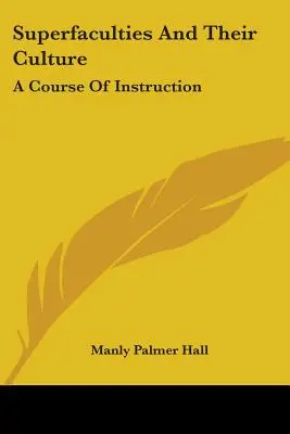 Superfaculties and Their Culture: A Course of Instruction