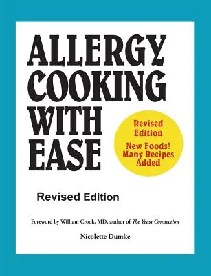Alergické varenie s ľahkosťou: Kuchárska kniha bez pšenice, mlieka, vajec, kukurice a sóje - Allergy Cooking with Ease: The No Wheat, Milk, Eggs, Corn, and Soy Cookbook