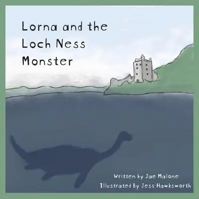Lorna a Lochnesská príšera - Lorna and the Loch Ness Monster