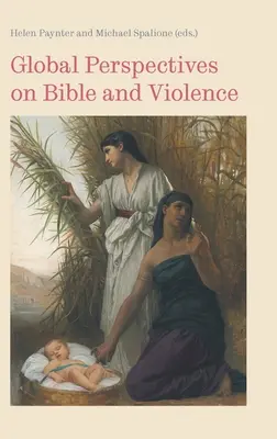 Globálne perspektívy Biblie a násilia - Global Perspectives on Bible and Violence