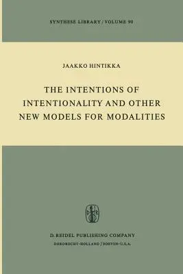 Zámery intencionality a ďalšie nové modely modalít - The Intentions of Intentionality and Other New Models for Modalities