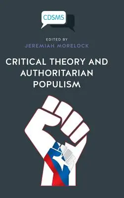 Kritická teória a autoritatívny populizmus - Critical Theory and Authoritarian Populism