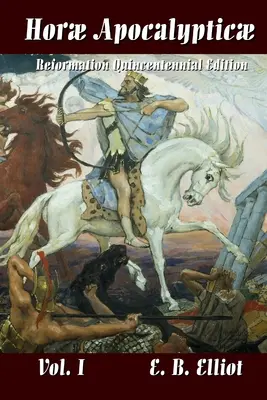 Horae Apocalypticae zv. 1 - Horae Apocalypticae Vol. 1