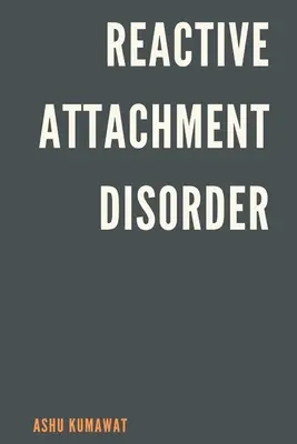Reaktívna porucha pripútanosti - Reactive Attachment Disorder