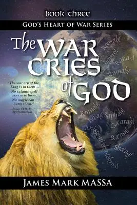Vojnové výkriky Boha: Uvoľnenie Božieho revu v našom bojovom uctievaní - The War Cries of God: Releasing God's Roar in our Warfare-Worship