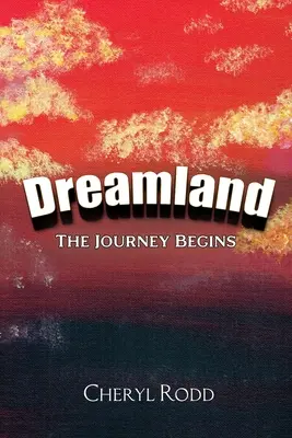 Krajina snov: Cesta sa začína - Dreamland: The Journey Begins