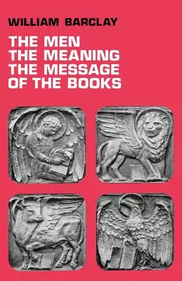 Muži, význam, posolstvo kníh - The Men, the Meaning, the Message of the Books