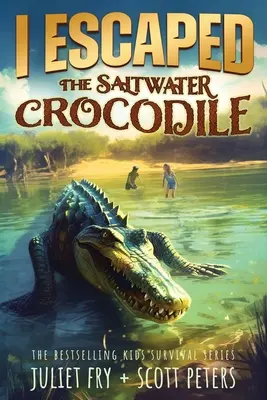 Ušiel som pred slaným krokodílom: Apex Predator of the Wild (vrcholový dravec divočiny) - I Escaped The Saltwater Crocodile: Apex Predator Of The Wild