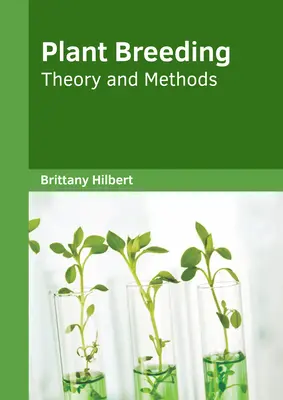 Šľachtenie rastlín: Teória a metódy - Plant Breeding: Theory and Methods