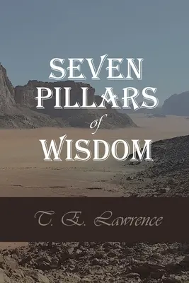 Sedem pilierov múdrosti - Seven Pillars of Wisdom