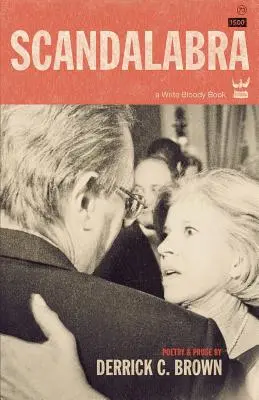 Škandalabra: zbierka poézie a prózy - Scandalabra: A Collection of Poetry & Prose