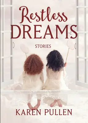 Nepokojné sny - Restless Dreams