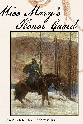 Čestná stráž slečny Mary - Miss Mary's Honor Guard