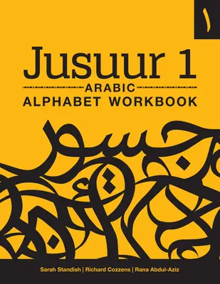 Jusuur 1 Pracovný zošit arabskej abecedy - Jusuur 1 Arabic Alphabet Workbook