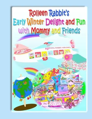 Rolleen Rabbit's Early Winter Delight a zábava s mamičkou a priateľmi - Rolleen Rabbit's Early Winter Delight and Fun with Mommy and Friends