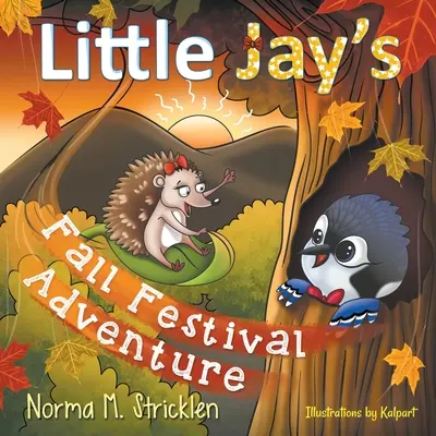 Dobrodružstvo malej sojky na jesennom festivale - Little Jay's Fall Festival Adventure