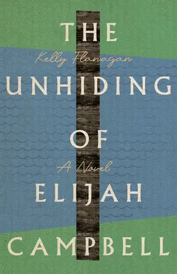 Odhalenie Elijaha Campbella - The Unhiding of Elijah Campbell