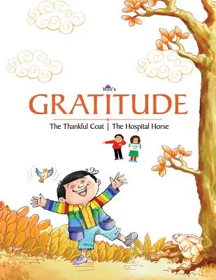 Vďačnosť: Vďačný kabát - Nemocničný kôň - Gratitude: The Thankful Coat - The Hospital Horse