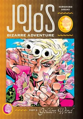 Jojo's Bizarre Adventure: Zlatý vietor, 5. časť: 5. zväzok - Jojo's Bizarre Adventure: Part 5--Golden Wind, Vol. 5