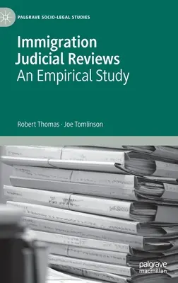 Imigračné súdne recenzie: Empirická štúdia - Immigration Judicial Reviews: An Empirical Study