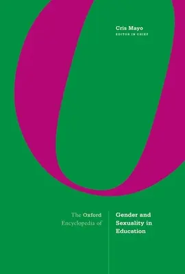 Oxfordská encyklopédia rodovej rovnosti a sexuality vo vzdelávaní - The Oxford Encyclopedia of Gender and Sexuality in Education