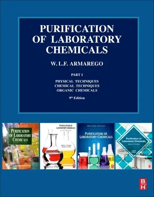 Čistenie laboratórnych chemikálií: Časť 1 Fyzikálne techniky, chemické techniky, organické chemikálie - Purification of Laboratory Chemicals: Part 1 Physical Techniques, Chemical Techniques, Organic Chemicals