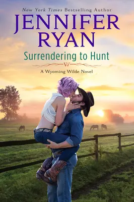 Poddať sa lovu: Vydanie románu o Wyomingu Wildeovi - Surrendering to Hunt: A Wyoming Wilde Novel