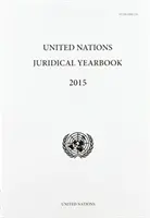 Právnická ročenka OSN 2015 - United Nations Juridical Yearbook 2015