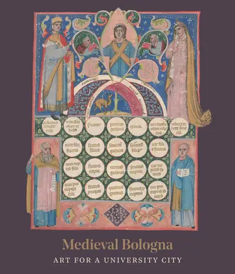 Stredoveká Bologna: Umenie pre univerzitné mesto - Medieval Bologna: Art for a University City