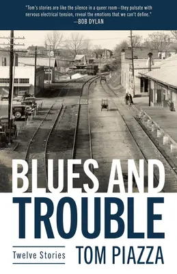 Blues a problémy: Dvanásť príbehov - Blues and Trouble: Twelve Stories