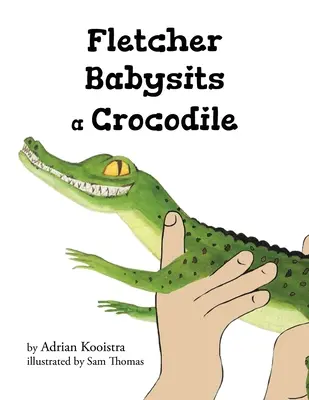 Fletcher opatruje krokodíla - Fletcher Babysits a Crocodile