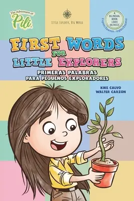 Prvé slová pre malých objaviteľov. Dvojjazyčná kniha Angličtina - španielčina. - First Words for Little Explorers. Bilingual Book English - Spanish.