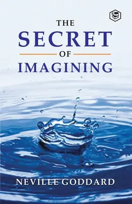 Tajomstvo predstavivosti - The Secret Of Imagining