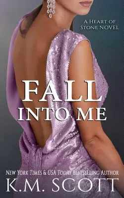 Vpadni do mňa (Kamenné srdce #2) - Fall Into Me (Heart of Stone #2)