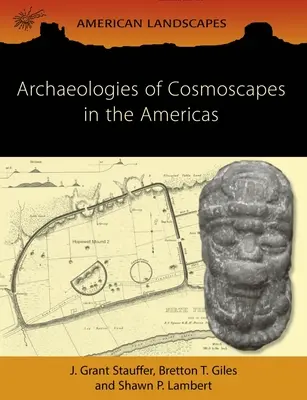Archeológie kozmických krajín v Amerike - Archaeologies of Cosmoscapes in the Americas