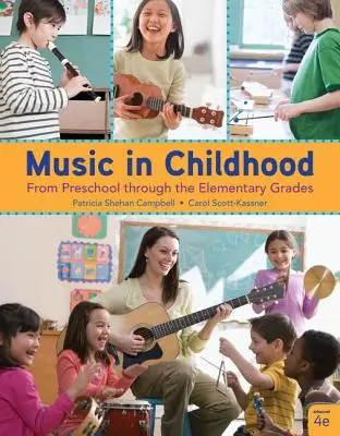 Hudba v detstve rozšírená: Hudba vo vzdelávaní: od predškolského veku po základné školy, špirálovo viazaná verzia - Music in Childhood Enhanced: From Preschool Through the Elementary Grades, Spiral Bound Version