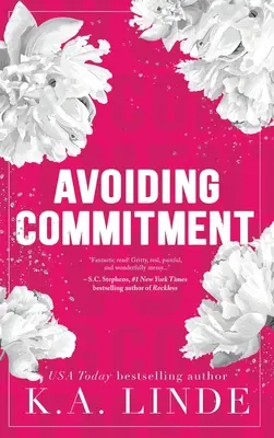 Vyhýbanie sa záväzkom (Špeciálne vydanie v tvrdej väzbe) - Avoiding Commitment (Special Edition Hardcover)