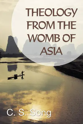 Teológia z lona Ázie - Theology from the Womb of Asia