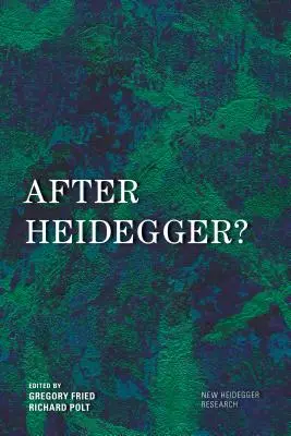 Po Heideggerovi? - After Heidegger?