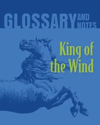 Kráľ vetra Glosár a poznámky: Kráľ vetra - King of the Wind Glossary and Notes: King of the Wind