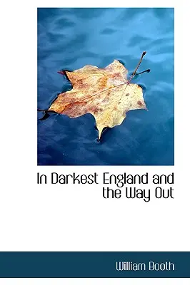 V najtemnejšom Anglicku a cesta von - In Darkest England and the Way Out