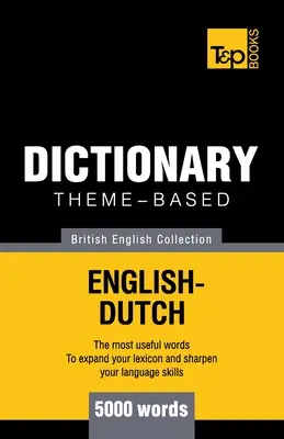 Tematický slovník britský anglický-holandský - 5000 slov - Theme-based dictionary British English-Dutch - 5000 words
