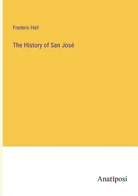Dejiny mesta San Jos - The History of San Jos