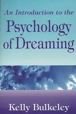 Úvod do psychológie snívania - An Introduction to the Psychology of Dreaming