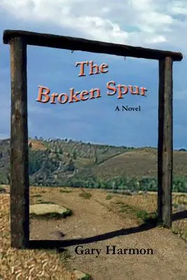 Zlomená ostroha - The Broken Spur