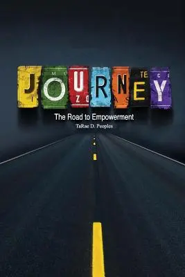 Cesta: Cesta k posilneniu - Journey: The Road to Empowerment