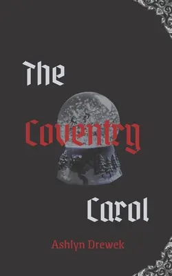 The Coventry Carol: A Darker MM Christmas Novella