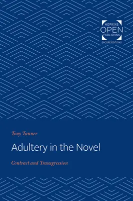 Cudzoložstvo v románe: Zmluva a prestúpenie - Adultery in the Novel: Contract and Transgression