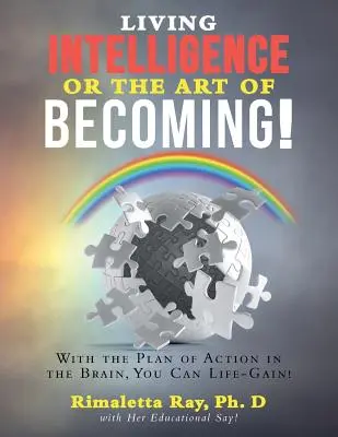 Živá inteligencia alebo Umenie stať sa! - Living Intelligence Or The Art of Becoming!
